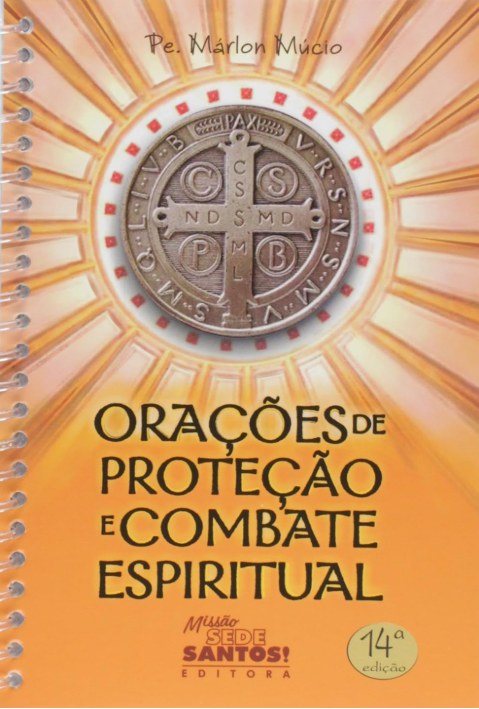Livro Orações de Proteção e Combate Espiritual - Pe. Márlon Múcio