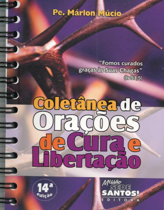 Coletânea de Orações de Cura e Libertação - Pe. Márlon Múcio