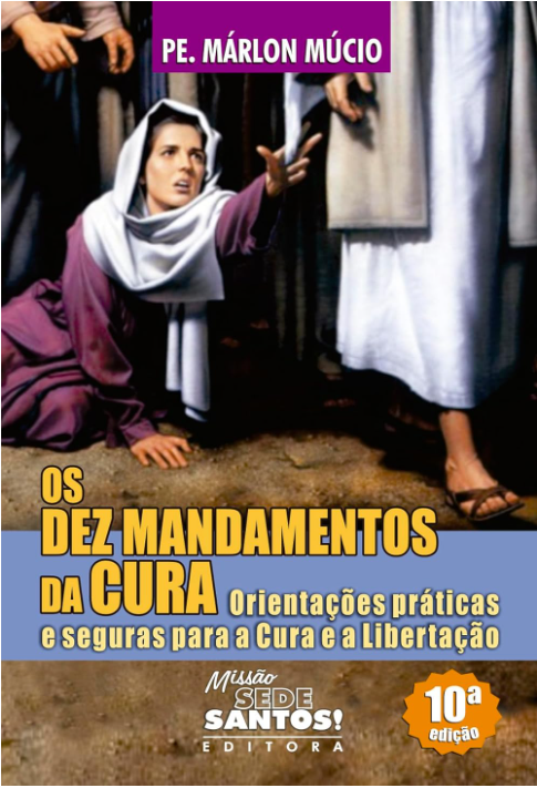 Book cover with a woman in a purple dress and headscarf, text in Portuguese about 'Os Dez Mandamentos da Cura'.